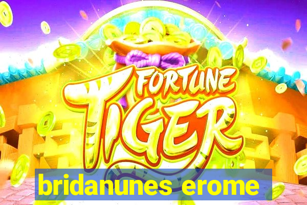 bridanunes erome